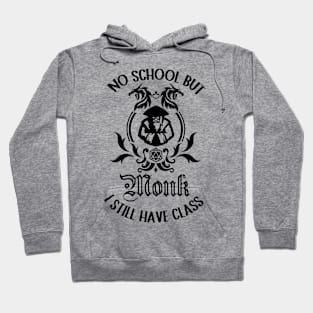 Monk class rpg gamer schools out Hoodie